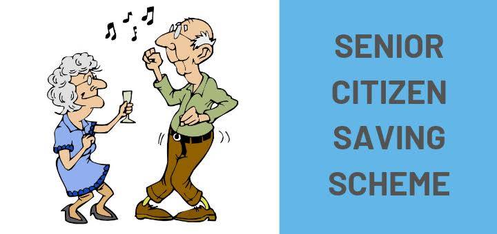 Senior Citizen Saving Scheme 
