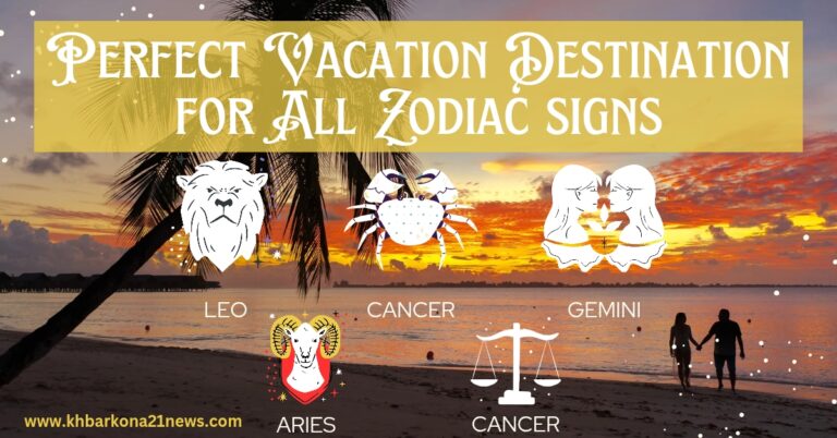 Zodiac Signs Vacation Destinations